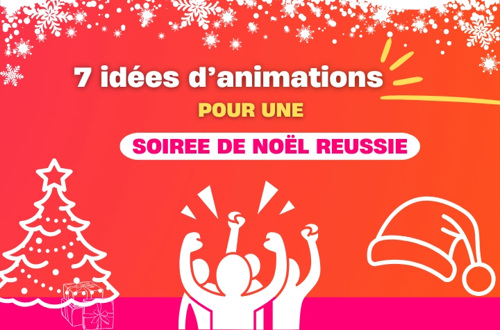 Vignette d'article de blog représentant 7 idées d'animations pour une soirée d'entreprise réussie