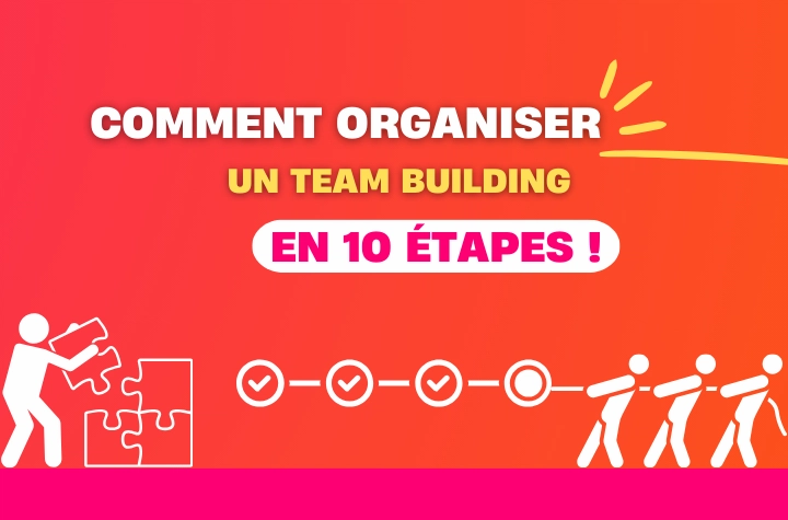 Vignette d'article de blog représentant l'article de blog sur comment organiser un team building en 10 étapes clés