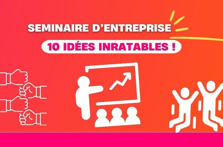 Vignette d'article de blog représentant des salariés heureux de participer à un séminaire d'entreprise