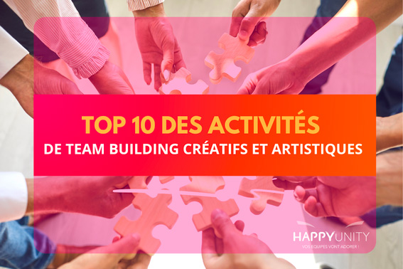 Top 10 des activités de team building créatifs et artistiques