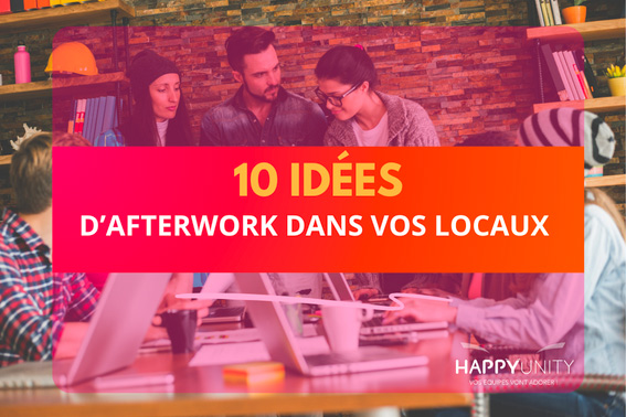 10 idées d’afterworks dans vos locaux